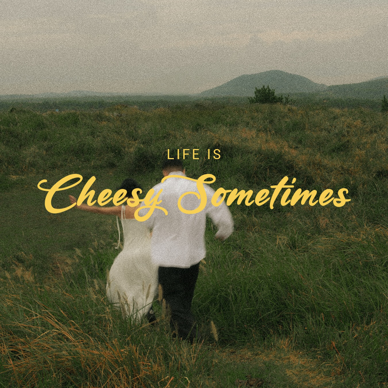 lifeischeesysometimes